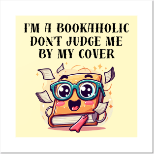 I'm a bookaholic. Don't judge me by my cover! - black pattern Posters and Art